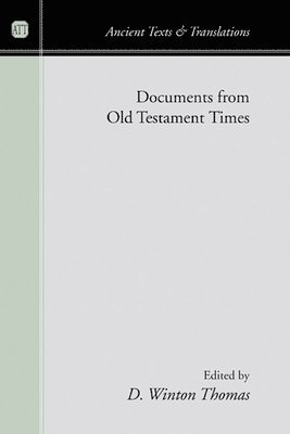 D. Winton Thomas - Documents from Old Testament Times, Häftad