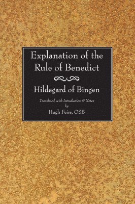 Explanation of the Rule of Benedict 1