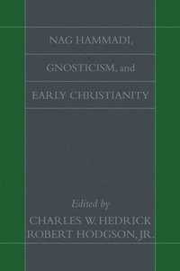 bokomslag Nag Hammadi, Gnosticism, and Early Christianity