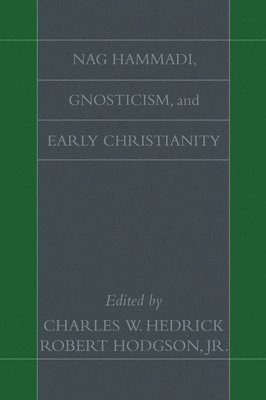 bokomslag Nag Hammadi, Gnosticism, and Early Christianity