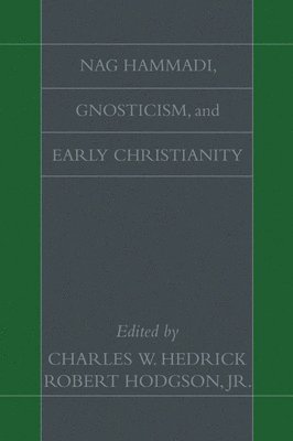 bokomslag Nag Hammadi, Gnosticism, and Early Christianity