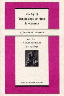 bokomslag Life and Regimen of the Blessed and Holy Syncletica, Part Two
