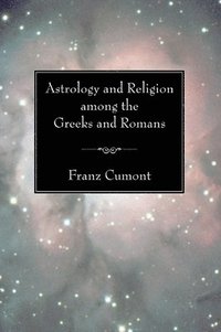 bokomslag Astrology and Religion among the Greeks and Romans