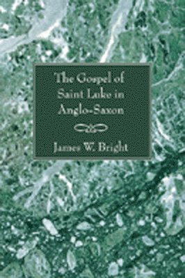 Gospel of Saint Luke in Anglo-Saxon 1