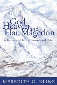 bokomslag God, Heaven, and Har Magedon