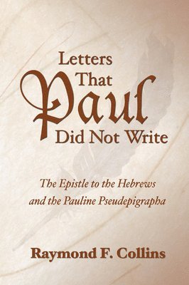 Letters That Paul Did Not Write 1