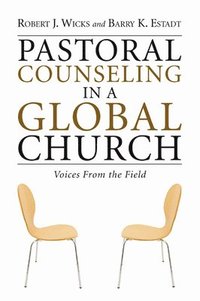 bokomslag Pastoral Counseling in a Global Church