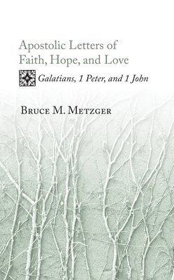 Apostolic Letters of Faith, Hope, and Love 1