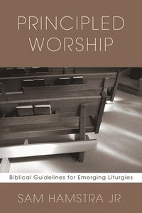 bokomslag Principled Worship