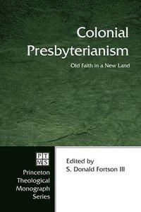 bokomslag Colonial Presbyterianism