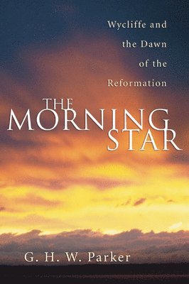 G. H. W. Parker, G H W Parker - The Morning Star, Häftad