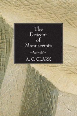 The Descent of Manuscripts 1