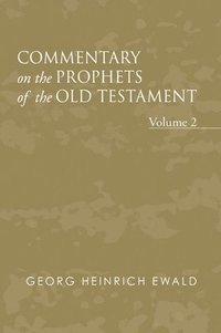 bokomslag Commentary on the Prophets of the Old Testament, Volume 2