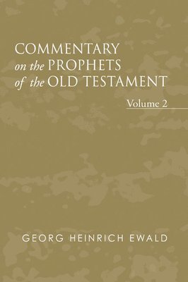 Commentary on the Prophets of the Old Testament, Volume 2 1