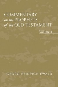 bokomslag Commentary on the Prophets of the Old Testament, Volume 3