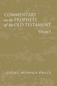 bokomslag Commentary on the Prophets of the Old Testament, Volume 5