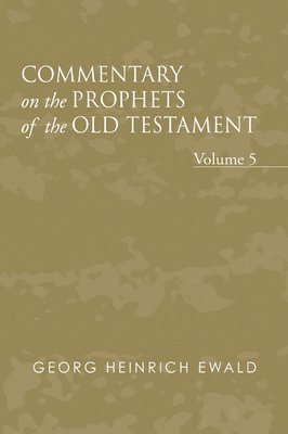 Commentary on the Prophets of the Old Testament, Volume 5 1