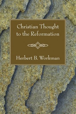 Christian Thought to the Reformation 1