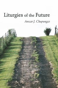 bokomslag Liturgies of the Future