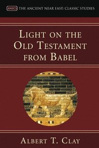 bokomslag Light on the Old Testament from Babel