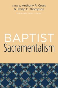 bokomslag Baptist Sacramentalism