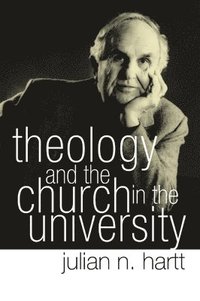 bokomslag Theology and the Church in the University