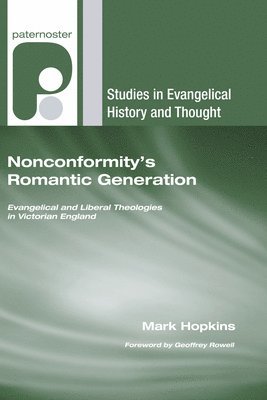 Mark Hopkins - Nonconformity's Romantic Generation, Häftad