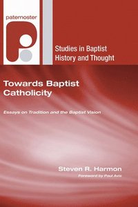 bokomslag Towards Baptist Catholicity