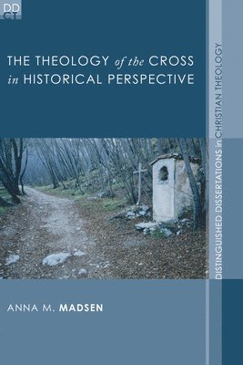 bokomslag Theology of the Cross in Historical Perspective