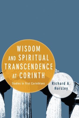 bokomslag Wisdom and Spiritual Transcendence at Corinth