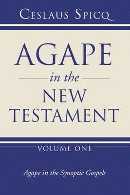 bokomslag Agape in the New Testament, Volume 1