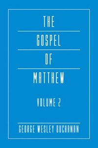 bokomslag The Gospel of Matthew, Volume 2