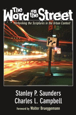 Stanley P Saunders, Charles L Campbell - Word on the Street, Häftad