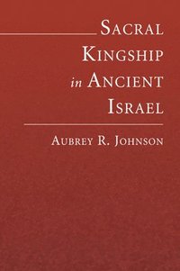 bokomslag Sacral Kingship in Ancient Israel