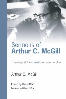 Sermons of Arthur C. McGill 1