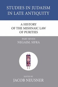 bokomslag A History of the Mishnaic Law of Purities, Part 7