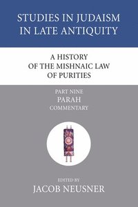 bokomslag A History of the Mishnaic Law of Purities, Part 9