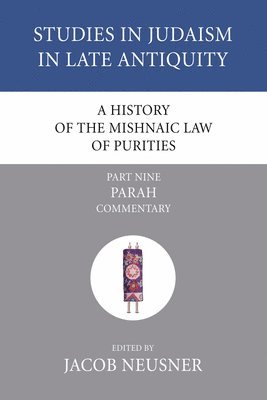 bokomslag A History of the Mishnaic Law of Purities, Part 9