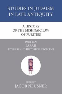 bokomslag A History of the Mishnaic Law of Purities, Part 10