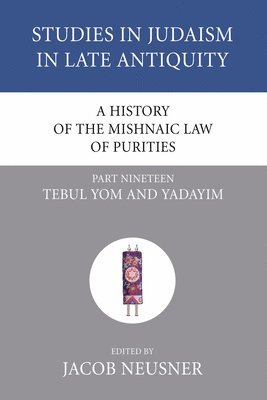 A History of the Mishnaic Law of Purities, Part 19 1