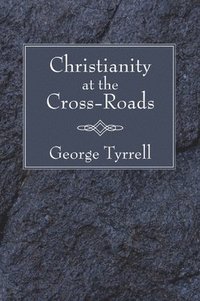bokomslag Christianity at the Cross-Roads