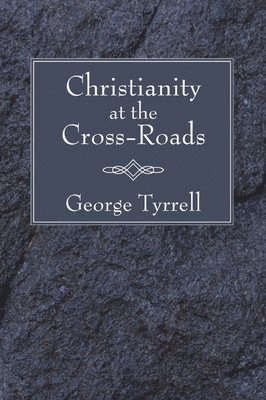Christianity at the Cross-Roads 1