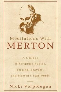 bokomslag Meditations With Merton