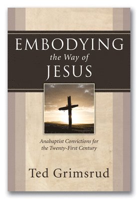 Embodying the Way of Jesus 1