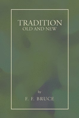 Tradition: Old and New 1