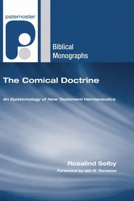 Rosalind Selby - The Comical Doctrine, Häftad. Tillgänglighet: Lägg i varukorg