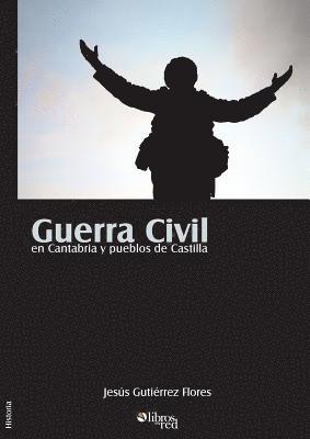 bokomslag Guerra Civil en Cantabria y pueblos de Castilla