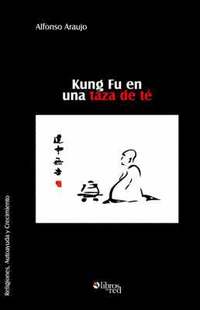 bokomslag Kung Fu En Una Taza de Te