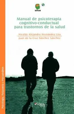 Nicolas Alejandro Hernandez Lira - Manual de Psicoterapia Cognitivo-Conductual Para Trastornos de La Salud, Häftad. Tillgänglighet: Lägg i varukorg