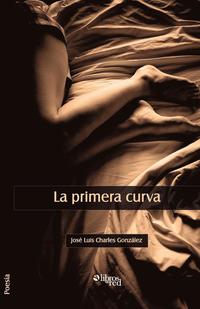 bokomslag La Primera Curva